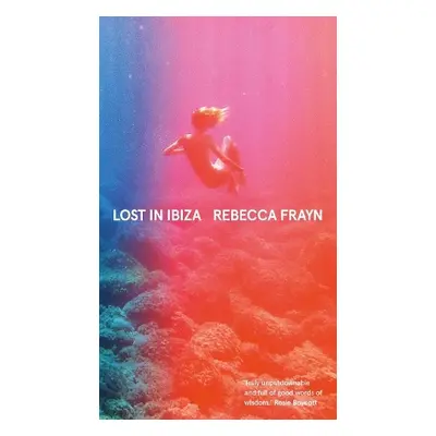 Lost in Ibiza - Frayn, Rebecca