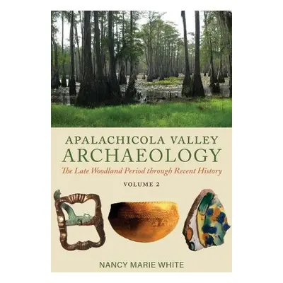 Apalachicola Valley Archaeology - White, Nancy Marie