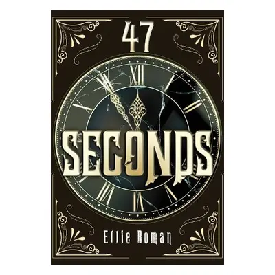 47 Seconds - Boman, Ellie