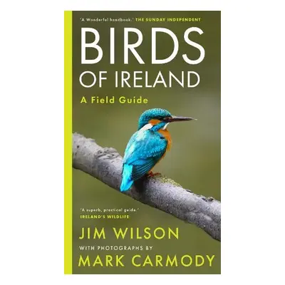 Birds of Ireland - Wilson, Jim a Carmody, Mark