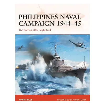 Philippines Naval Campaign 1944–45 - Stille, Mark