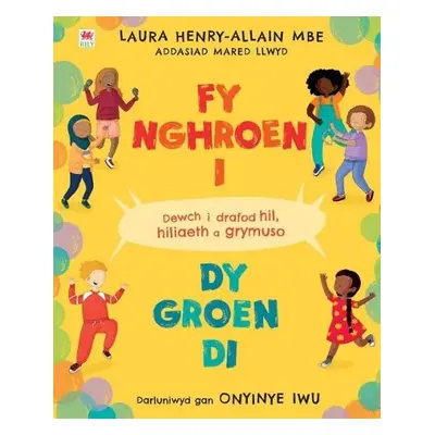 Fy Nghroen I, dy Groen Di - MBE, LAURA HENRY-ALLAIN