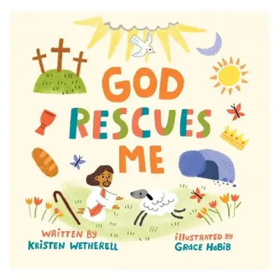 God Rescues Me - Wetherell, Kristen