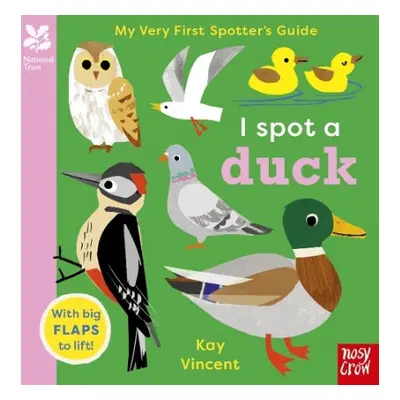 National Trust: My Very First Spotter's Guide: I Spot a Duck