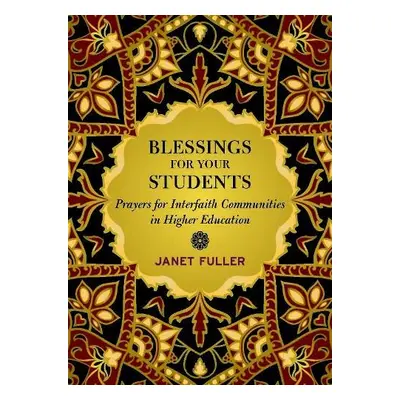 Blessings for Students - Fuller, Janet