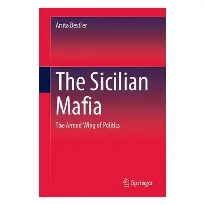 Sicilian Mafia - Bestler, Anita