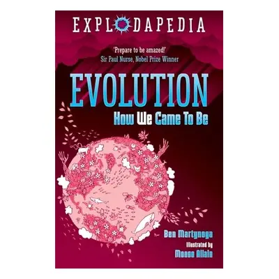 Explodapedia: Evolution - Martynoga, Ben