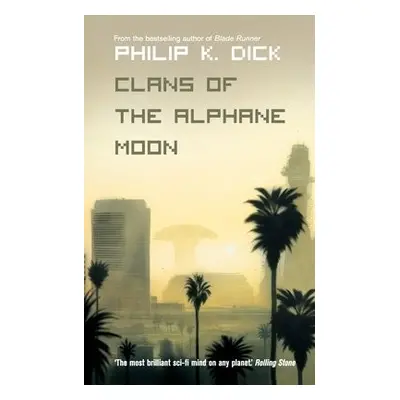 Clans of the Alphane Moon - Dick, Philip K.