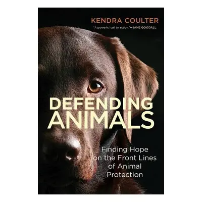 Defending Animals - Coulter, Kendra