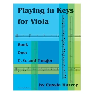 Playing in Keys for Viola, Book One - Harvey, Cassia