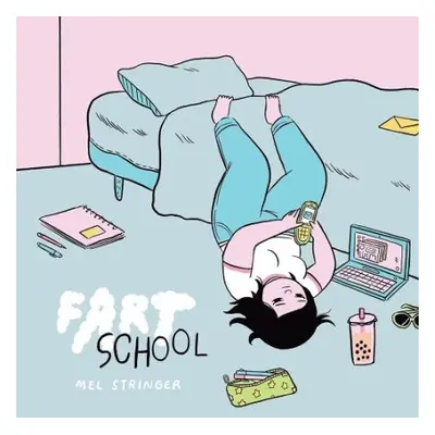 Fart School - Stringer, Mel