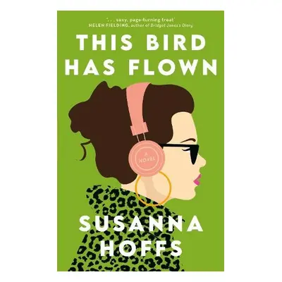 This Bird Has Flown - Hoffs, Susanna