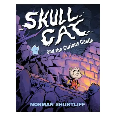 Skull Cat (Book One): Skull Cat and the Curious Castle - Shurtliff, Norman