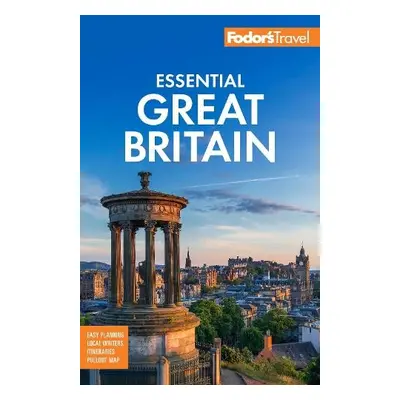 Fodor's Essential Great Britain - Fodor's Travel Guides