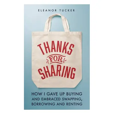 Thanks for Sharing - Tucker, Eleanor