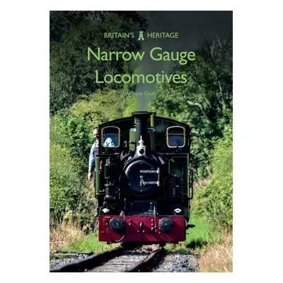 Narrow Gauge Locomotives - Coulls, Anthony