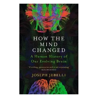 How the Mind Changed - Jebelli, Joseph