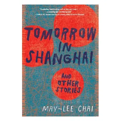 Tomorrow in Shanghai - Chai, May-lee