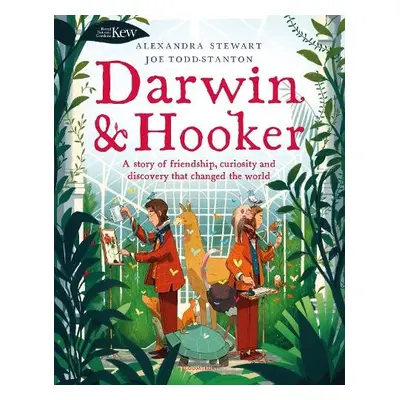 Kew: Darwin and Hooker - Stewart, Alexandra