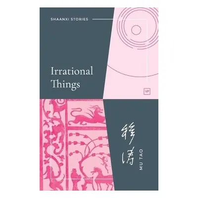 Irrational Things - Tao, Mu