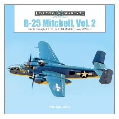 B-25 Mitchell, Vol. 2 - Wolf, William