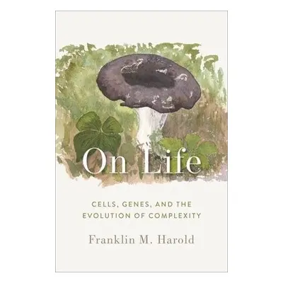 On Life - Harold, Franklin M. (Affiliate Professor, Department of Microbiology, Affiliate Profes