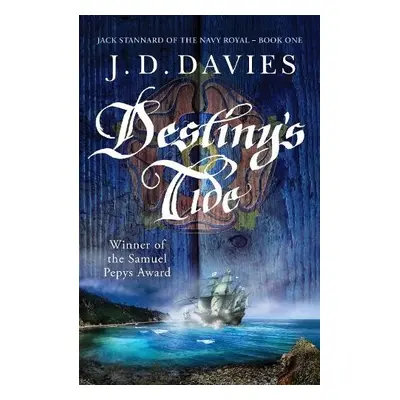 Destiny's Tide - Davies, J. D.