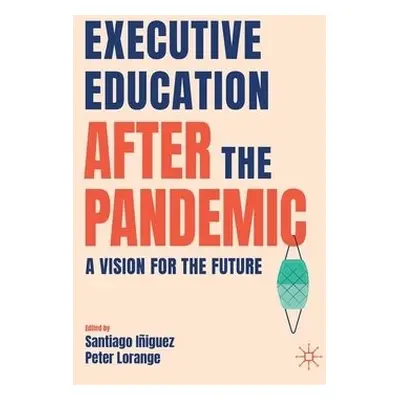 Executive Education after the Pandemic