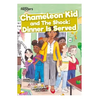 Chameleon Kid and The Shock: Dinner is Served - Dufresne, Emilie