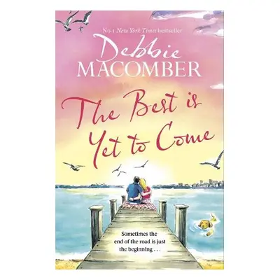 Best Is Yet to Come - Macomber, Debbie