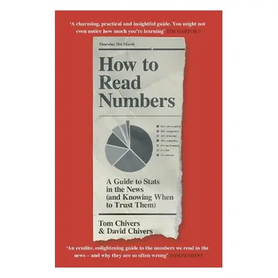 How to Read Numbers - Chivers, Tom a Chivers, David, QC