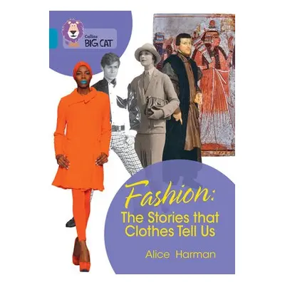 Fashion: The Stories that Clothes Tell Us - Harman, Alice