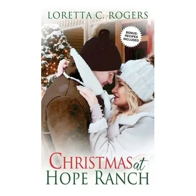 Christmas at Hope Ranch - Rogers, Loretta C