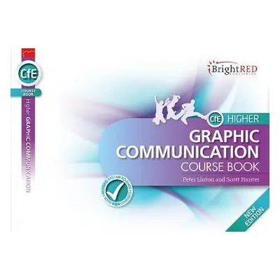 BrightRED Course Book CfE Higher Graphic Communication - New Edition - Linton Hunter