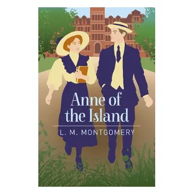 Anne of the Island - Montgomery, L. M.