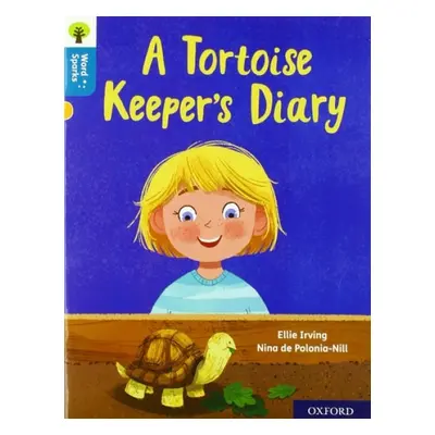 Oxford Reading Tree Word Sparks: Level 9: A Tortoise Keeper's Diary - Irving, Ellie