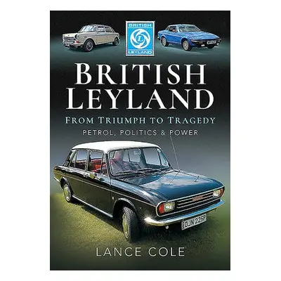 British Leyland - Cole, Lance