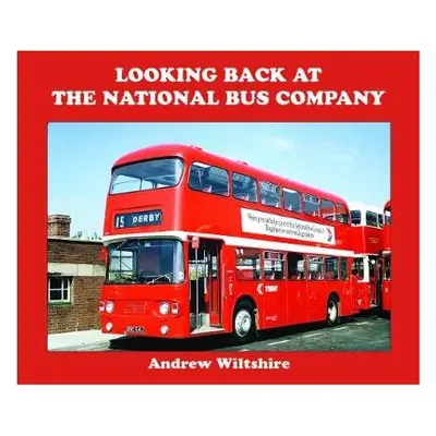 Looking Back at the National Bus Company - Wiltshire, Andrew