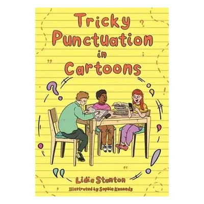 Tricky Punctuation in Cartoons - Stanton, Lidia