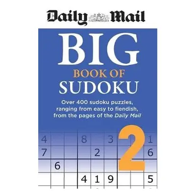 Daily Mail Big Book of Sudoku Volume 2 - Daily Mail