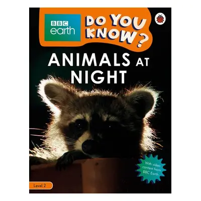 Do You Know? Level 2 – BBC Earth Animals at Night - Ladybird