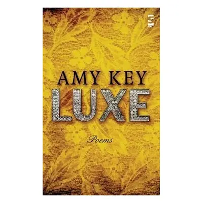 Luxe - Key, Amy