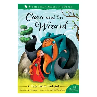 Cara and the Wizard - Flanagan, Liz