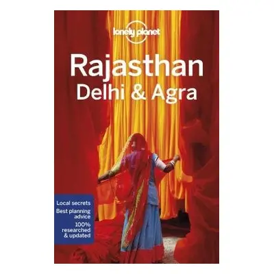 Lonely Planet Rajasthan, Delhi a Agra - Lonely Planet a Brown, Lindsay a Bindloss, Joe a Mayhew,