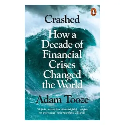 Crashed - Tooze, Adam