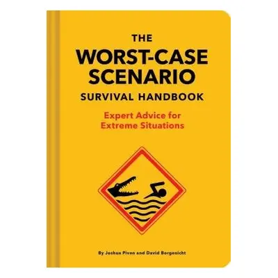 NEW Worst-Case Scenario Survival Handbook - Borgenicht, David a Piven, Joshua