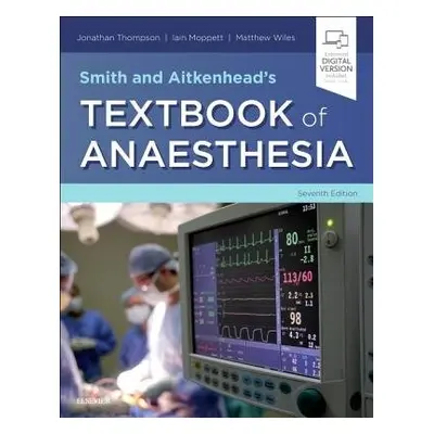 Smith and Aitkenhead's Textbook of Anaesthesia