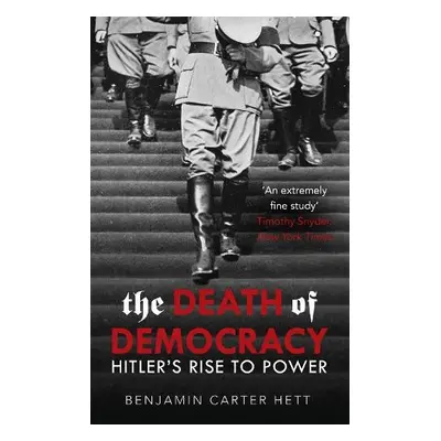 Death of Democracy - Hett, Benjamin Carter