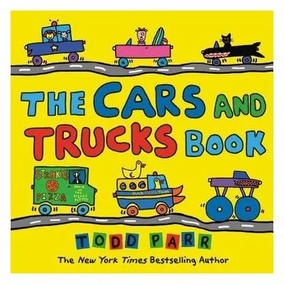 The Cars and Trucks Book - Parr, Todd