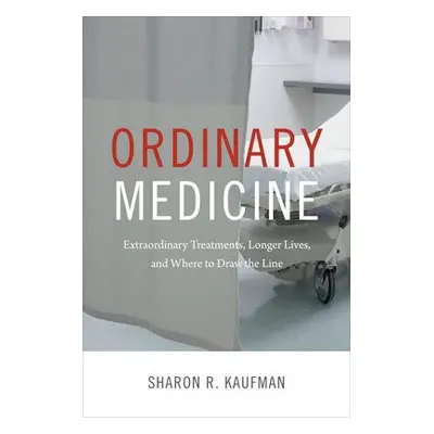 Ordinary Medicine - Kaufman, Sharon R.